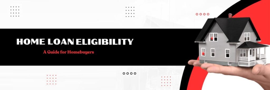 home loan eligibility