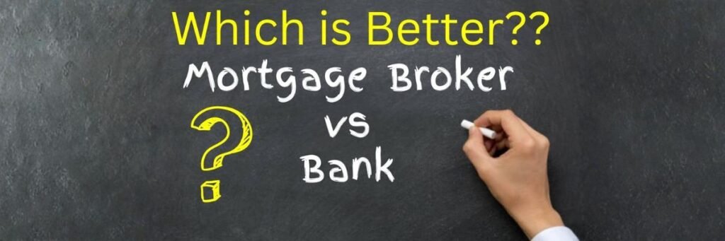 Mortgage Broker vs Bank